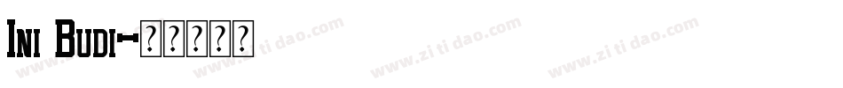 Ini Budi字体转换